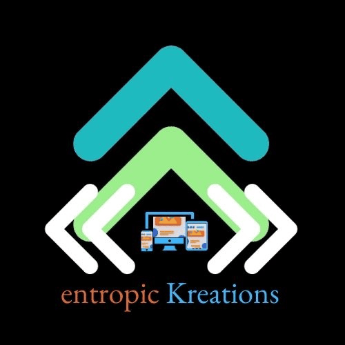 entropic <Kreations>
